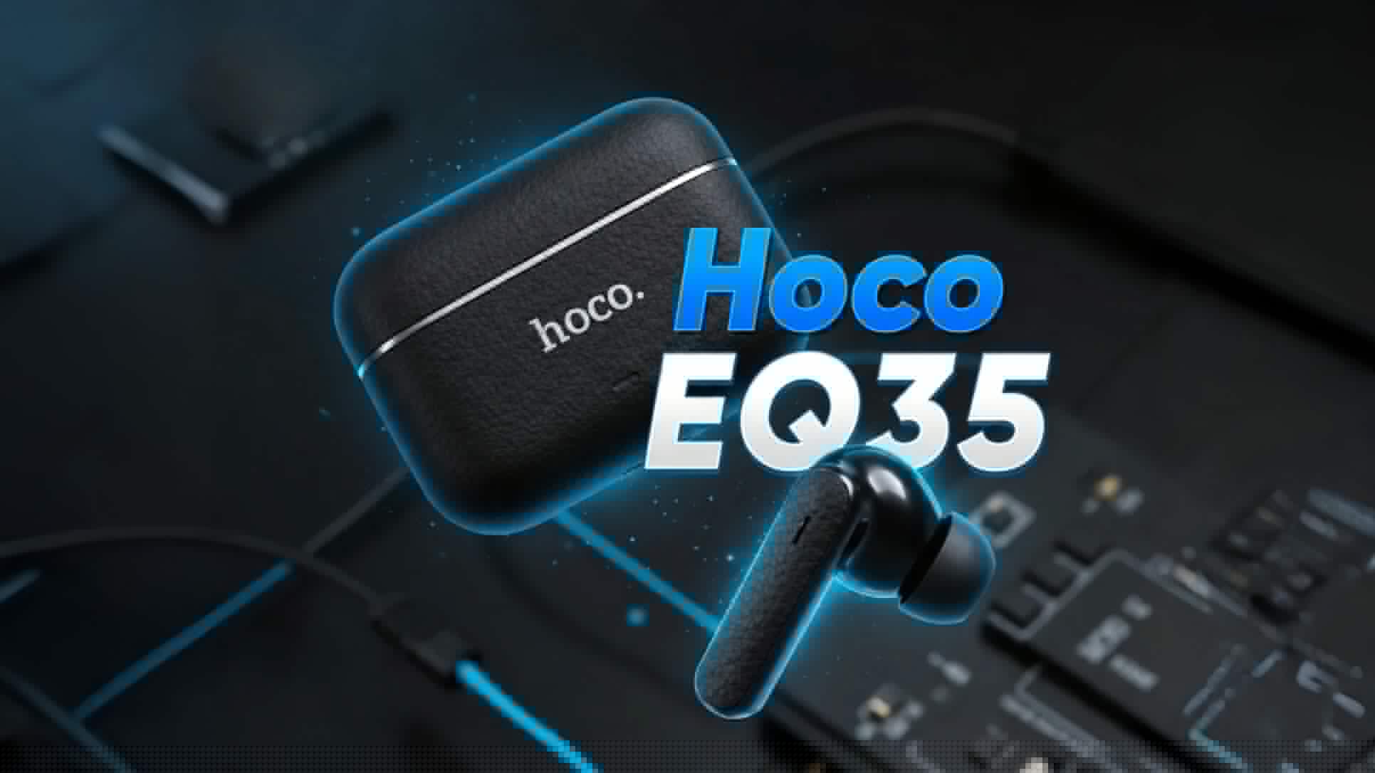Hoco EQ35 обзор